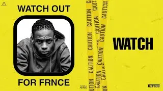 B.Frnce - Watch (Official Audio)