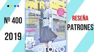 Rese&ntilde;a REVISTA PATRONES n&ordm; 400
