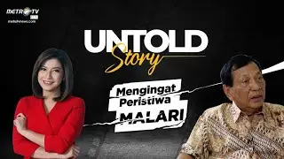 UNTOLD STORY - Mengingat Peristiwa Malari