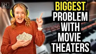 The Biggest Problem with Movie Theaters