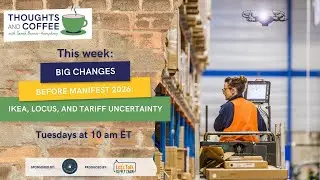 Big Changes Before Manifest 2026: Ikea, Locus, and Tariff Uncertainty