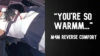 (BL) Your Needy Boyfriend Wants to Cuddle With You [Reverse Comfort] (M4M) [Sleep Aid ASMR]
