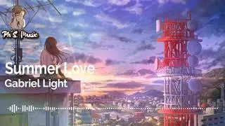 Gabriel Light - Summer Love [Free Music Copyright]