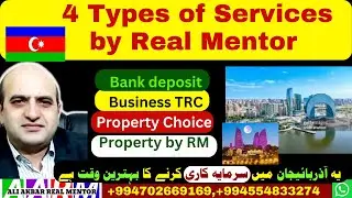 4 Types of services by real mentor group, Buy Property OR Via Bank deposit and get TRC in Azerbaijan