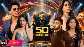 The 50 - Approached Contestants List 🔥 New Reality Show | Colors TV