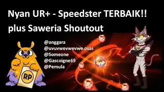 Nyan UR+ Proto Skill Review | Utility Speedster TERBAIK (BROKEN INI)