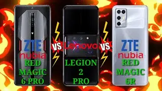 ZTE NUBIA RED MAGIC 6 PRO VS LENOVO LEGION 2 PRO VS ZTE NUBIA RED MAGIC 6R Which is BEST?