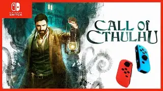 CALL OF CTHULHU➤ЗОВ КТУЛХУ➤NINTENDO SWITCH➤НИНТЕНДО СВИТЧ➤ОБЗОР➤ПРОХОЖДЕНИЕ 🎮