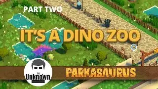 Parkasaurus - It's a Dino zoo - We continue our Jurassic Dinosaur Park