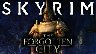 Going back in time - The Forgotten City Part 1 | Skyrim Mods