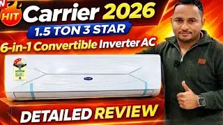 Carrier New 1.5 Ton 3 Star 6 In 1 Convertible Inverter AC 2026 😱 | Full Demo & Honest Review