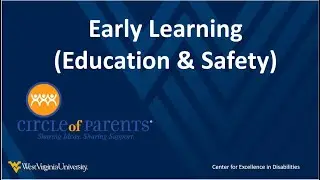 Early Learning: Education & Safety (Melanie Cutright Coordinator of Early Learning)