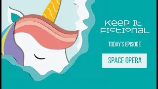 Keep It Fictional Book Chat - Space Opera