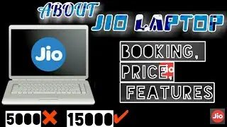 About Reliance Jio Laptop Booking, Price, Features & 4G SIM Support | latest Video 2018 | How To