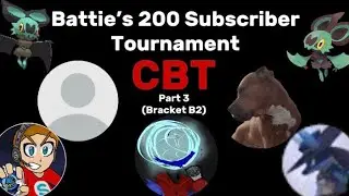 Battie&rsquo;s 200 Sub Special CBT!(Bracket B2) Beyblade X Custom Battle Tournament