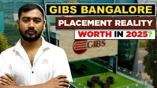 GIBS Business School Bangalore Review | Best PGDM College in Bangalore | Highest Placement | Fee