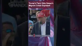 Trump in Ohio: Blames Biden for Migrant Crime Wave! #short