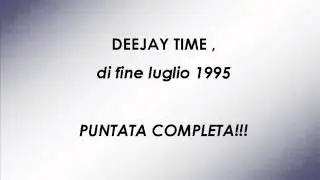 DEEJAY TIME luglio 1995 COMPLETO