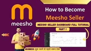 Meesho Seller Dashboard  Full Tutorial 2025 | A to Z Tutorial in Hindi Complete Meesho Course  PT 1