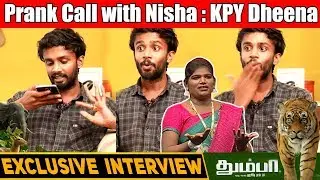 Prank Call with Nisha : KPY Dheena | Thumbaa Exclusive Interview | VJSindhuja | SemmozhiTv