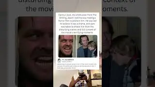 Danny Lloyd, the child actor from The Shining, wasn't told he was making a horror film to protect