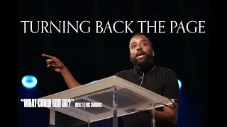 Turning Back The Page (Nehemiah 9: 1-10) || What Could God Do? || Eric Saunders