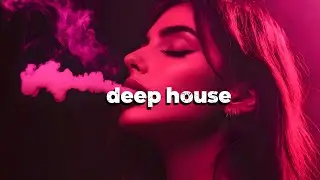 Smoke Mood &mdash; Just Relax | Deep House Mix 2026 &bull; Chill / Night Vibes / Stress Relief #11
