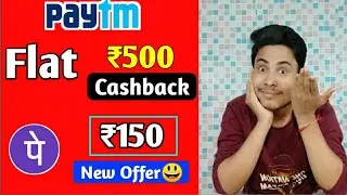 Paytm Flat ₹500 cashback😳|| Paytm Maha Loot offer|| Phone pe ₹150-1000 cashback offer||