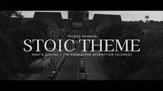 Andy's Arrival / Stoic Theme (Slowed) The Shawshank Redemption