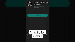 annihilation mobile download in Play Store😮😮|AnnihilationMobile||#annihilation #playstore#bts#shorts