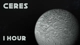 Sound of Ceres | 1 Hour of Space Ambient Sounds