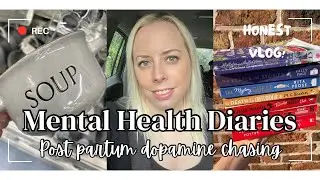 *HONEST* POST PARTUM MENTAL HEALTH VLOG - Therapy chat, Dopamine chasing, Charity Shopping mum vlog.