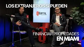 &iquest;Eres extranjero y quieres comprar en Miami? 💵 As&iacute; consigues financiamiento hipotecario