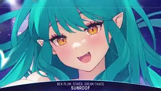 Nightcore - Sunroof (Ben Plum, Stayer, Dream Chaos Cover) - (1 Hour)