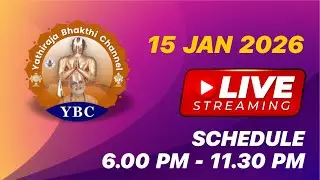 🔴Live: 15th January 2026 | Yathiraja Bhakthi Channel