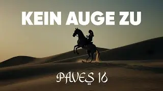 Paves 16 - Kein Auge zu (Official Video)