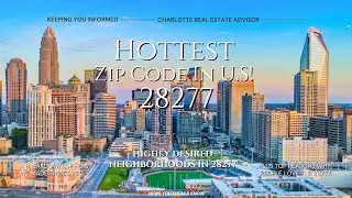 Charlotte 28277 Ranked Hottest Zip Code in US - Best City to Live