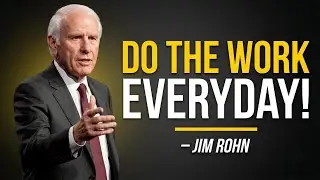Do the Work Every Day.. Even When It Feels Like Nothing Is Happening | Jim Rohn Motivation