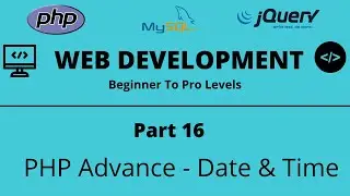 Web Development Tutorial | Part 16 | PHP Date & Time | Tech Quick Learner