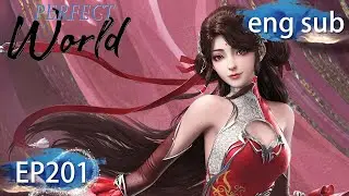 [Eng Sub] Perfect World EP201 Part1