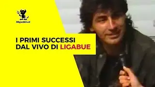 I primi successi dal vivo di Ligabue