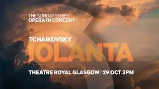 Sunday Series 17/18: Tchaikovsky's Iolanta