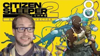 I'm Being Detained Unlawfully By The Game | Citizen Sleeper 2 8