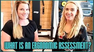 What is an Ergonomic Assessment?