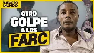 CAPTURADO Alias &lsquo;&rsquo;MATAMBA&rsquo;&rsquo; cabecilla de la Segunda Marquetalia | Impacto Mundo
