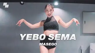Masego - Yebo Sema DANCE | Choreography by 밤비 BOMBI | LJ DANCE STUDIO l 분당댄스학원