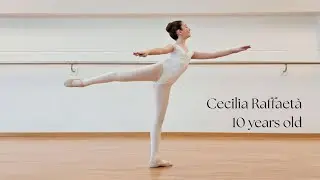 Cecilia Raffaet&agrave; (age 10) | Paris opera ballet summer school 2026 audition