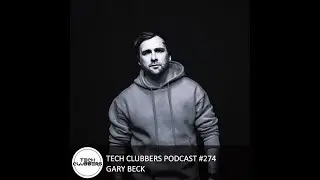 Gary Beck - Tech Clubbers Podcast #274