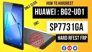 How To Hard reset Reset Pattern CM2 SPD1 Huawei BG2-U01_sp7731ga Frp Cm2 #infinix #hardreset #2023