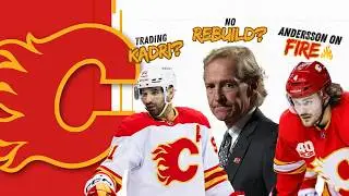 Flames News & Rumours: Refusing to Rebuild, Kadri Trade Hesitation, Andersson&rsquo;s Hot Streak & More